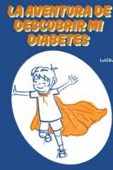 La aventura de descubrir mi diabetes: Tipo 1 cover image