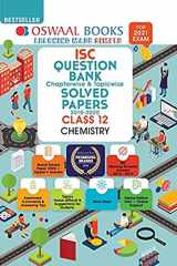 Oswaal ISC Question Bank Class 12 Chemistry Book Chapterwise & Topicwise (For 2021 Exam) cover image