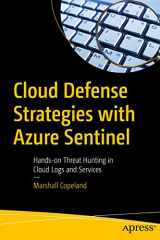 Cloud Defense Strategies with Azure Sentinel Hands-on Threat Hunting in Cloud Logs and Services cover image