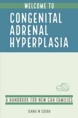 Welcome to Congenital Adrenal Hyperplasia A Handbook for New CAH Families cover image