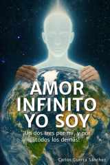 Yo Soy Infinito Amor - ¡Un dos tres por mí, y por todos los demás! cover image