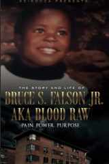 THE STORY AND LIFE OF BRUCE S. FALSON A.K.A. BLOOD RAW cover image