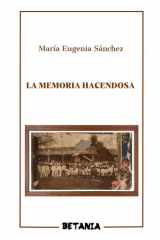LA MEMORIA HACENDOSA (Spanish Edition) cover image