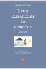 Deux dimanches la semaine: Journal cover image