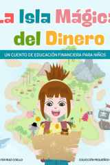 La isla mágica del dinero: Cuento de educación financiera para niños (Pequeños genios de OrientaNova) (Spanish Edition) cover image