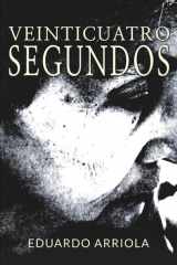 Veinticuatro Segundos Un drama sobre el amor, el perdón y la redención familiar cover image