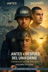 Antes Y Despues del Uniforme - Crónicas de Un Policía cover image