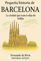Pequeña historia de Barcelona - La ciudad que nunca deja de brillar cover image