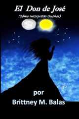El Don de Jose: Como Interpretar Sueños (Spanish Edition) cover image