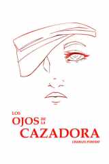 Los Ojos de la Cazadora (Spanish Edition) cover image