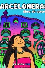 Barceloneras: Libro de colorear de mujeres y momentos únicos en la vibrante ciudad de Barcelona.: 40 ilustraciones para colorear momentos de chicas en ... llena de encanto cotidiano. (Spanish Edition) cover image