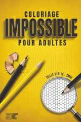 Coloriage Impossible Pour Adultes: Livre de Coloriage Adulte Difficile pour le Soulagement du Stress et la Concentration - 60 Grilles de Précision ... - Défi Time-Attack (French Edition) cover image