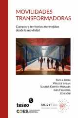 Movilidades transformadoras: Cuerpos y territorios entretejidos desde la movilidad (Spanish Edition) cover image