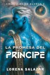 La Promesa del Príncipe (Crónicas de Elyria) (Spanish Edition) cover image