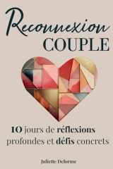 Reconnexion couple: 10 jours de réflexions profondes et défis concrets à vivre à deux (French Edition) cover image