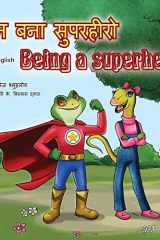 Being a Superhero (Hindi English Bilingual Book) cover image