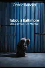 Tabou à Baltimore: Marko Drazic US. Marshal (French Edition) cover image