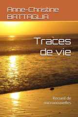 Traces de vie: Recueil de micronouvelles (French Edition) cover image