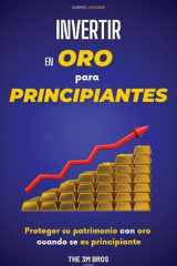 Invertir en Oro para Principiantes - Proteger su Patrimonio con Oro cover image