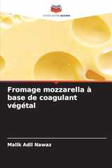 Fromage mozzarella à base de coagulant végétal (French Edition) cover image