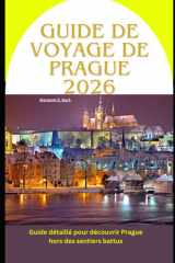 Guide de voyage de Prague 2026: Guide détaillé pour découvrir Prague hors des sentiers battus (WorldSmart Travel Guide Series 2026) (French Edition) cover image