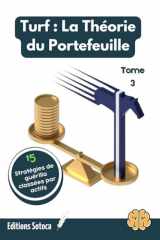 Turf : La Théorie du Portefeuille - Tome 3: Gérer un hedge fund hippique - L'art de l'allocation d'actifs (L'Art du Pari) (French Edition) cover image