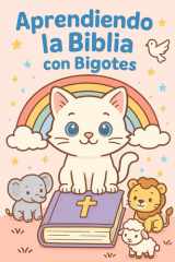 Aprendiendo de La Biblia con Bigotes (Spanish Edition) cover image