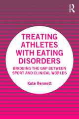 Treating Athletes with Eating Disorders Bridging the Gap Between Sport and Clinical Worlds cover image