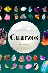Cuarzos: Guía de propiedades y usos: Guía esencial para los amantes de los cuarzos (Spanish Edition) cover image