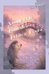 Nuage et le Pont des Petites Peurs (Nuage le hérisson curieux) (French Edition) cover image