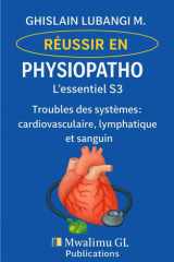 Troubles des systèmes : cardiovasculaire, lymphatique et sanguin (French Edition) cover image
