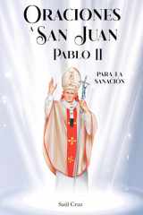 Oraciones a San Juan Pablo II para la Sanación cover image