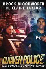 Kilhaven Police The Complete F*cking Series cover image