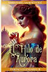 El hilo de Aurora - Un retelling romántico de La Bella Durmiente cover image