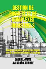 GESTION DE PROJETS ET DE COMPLEXES INDUSTRIELS: Risques et mesures à prendre en compte lors de la gestion d’entreprise et de projet (French Edition) cover image
