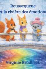 Roussequeue et la rivière des émotions (French Edition) cover image