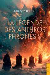 La Légende des Anthros Phronésis (French Edition) cover image