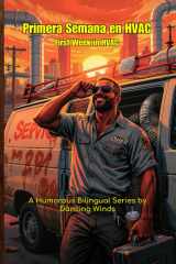 First Week in HVAC Primera Semana en HVAC - Bilingual Jobsite Stories for HVAC Technicians cover image