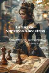 La Luz de Nuestros Ancestros - Fragmentos del Reino cover image