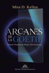 Arcanes de la goétie: Manuel pratique de magie salomonienne (French Edition) cover image