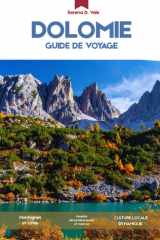 GUIDE DE VOYAGE DES DOLOMITES 2026: Guide de voyage complet des Alpes italiennes : routes panoramiques, sommets emblématiques et villages alpins (French Edition) cover image