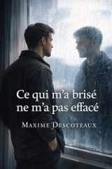 Ce qui m’a brisé ne m’a pas effacé (French Edition) cover image