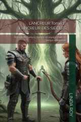 L’ANCREUR Tome 1 : L'ANCREUR DES SIÈCLES: Roman de fantasy épique et voyage dans le temps en Irlande (French Edition) cover image