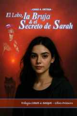 El Lobo, la Bruja & el Secreto de Sarah cover image