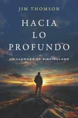 Hacia Lo Profundo - Un Llamado al Discipulado cover image