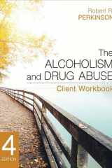 The Alcoholism and Drug Abuse Client Workbook cover image