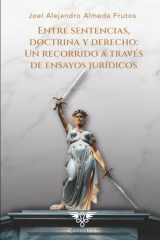 Entre sentencias, doctrina y derecho - Un recorrido a través de ensayos jurídicos cover image