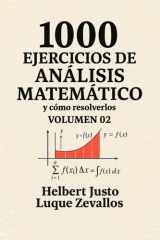 1000 Ejercicios de Análisis Matemático Volumen 02 - Integrales y sus Aplicaciones cover image