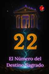 22 El Número del Destino Sagrado cover image