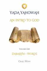 AN INTRODUCTION TO GOD: DABARYM - WORDS (YADA YAHOWAH SERIES) cover image